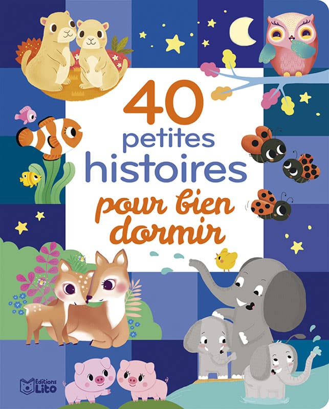 40 petites histoires pour bien dormir - Editions Lito