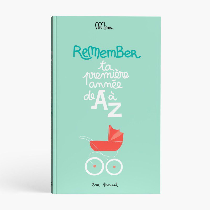 Cahier de naissance Remember Ta première année de A à Z - Minus