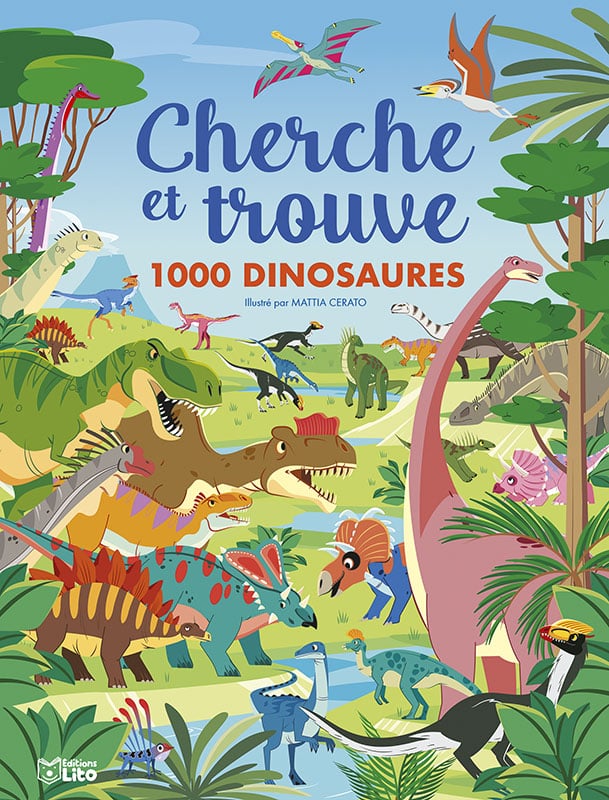 Cherche et trouve 1000 Dinosaures - Editions Lito