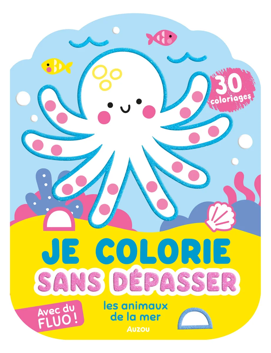 Je colorie sans dépasser Animaux de la mer - Auzou