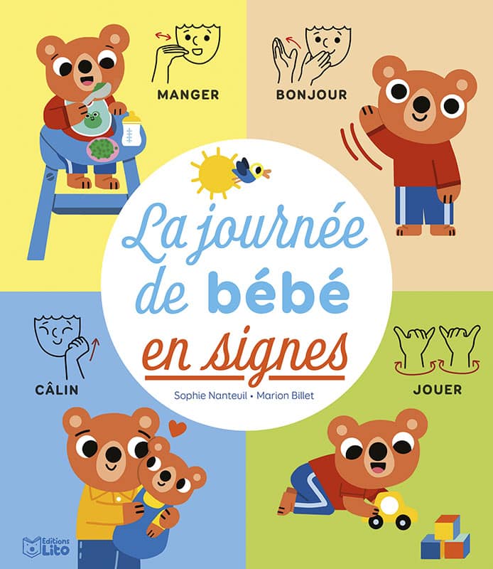 La journée de bébé en signes - Editions Lito