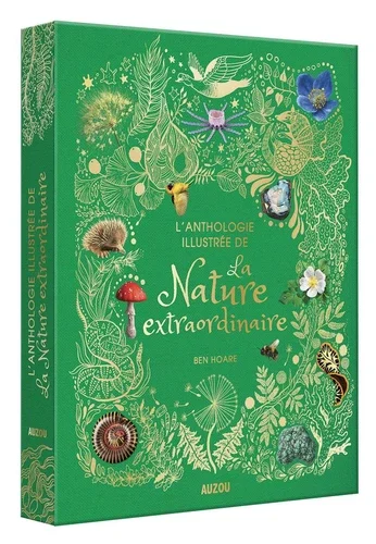 L'anthologie illustrée de la nature extraordinaire - Auzou