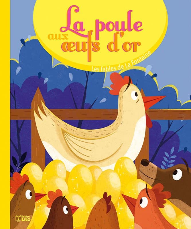 Les fables de La Fontaine La poule aux oeufs d'or - Lito