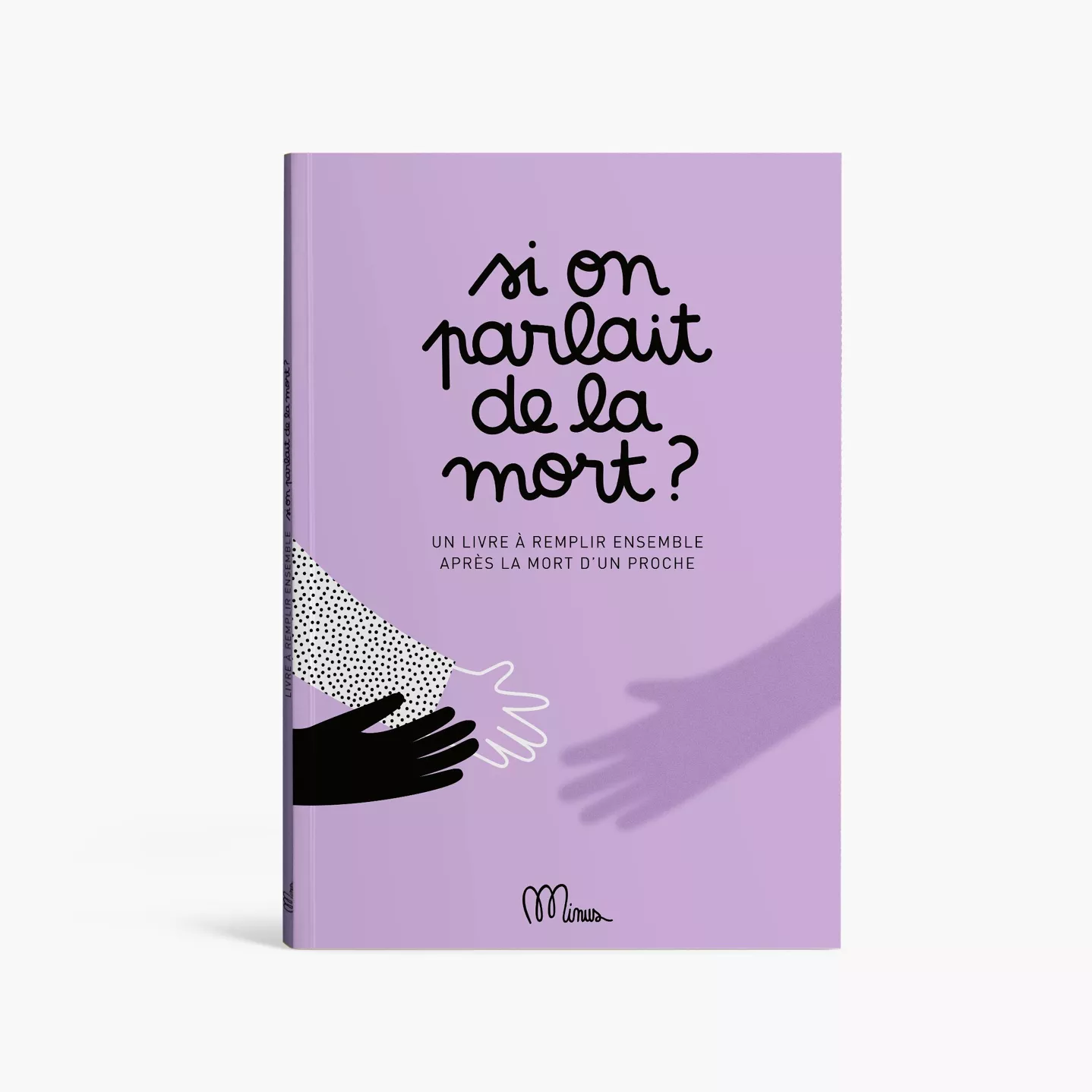 Livre à compléter Si on parlait de la mort ? - Minus