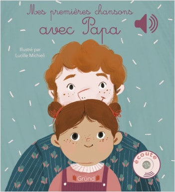 Livre sonore Mes premières chansons avec Papa - Solar Editions