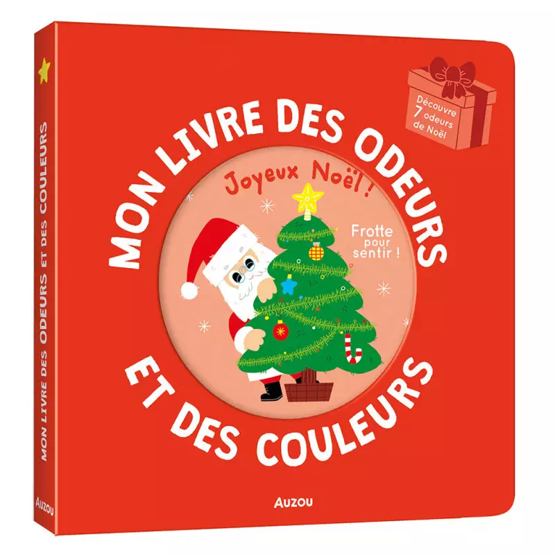 Mon livre des odeurs et des couleurs Joyeux noël ! - Auzou