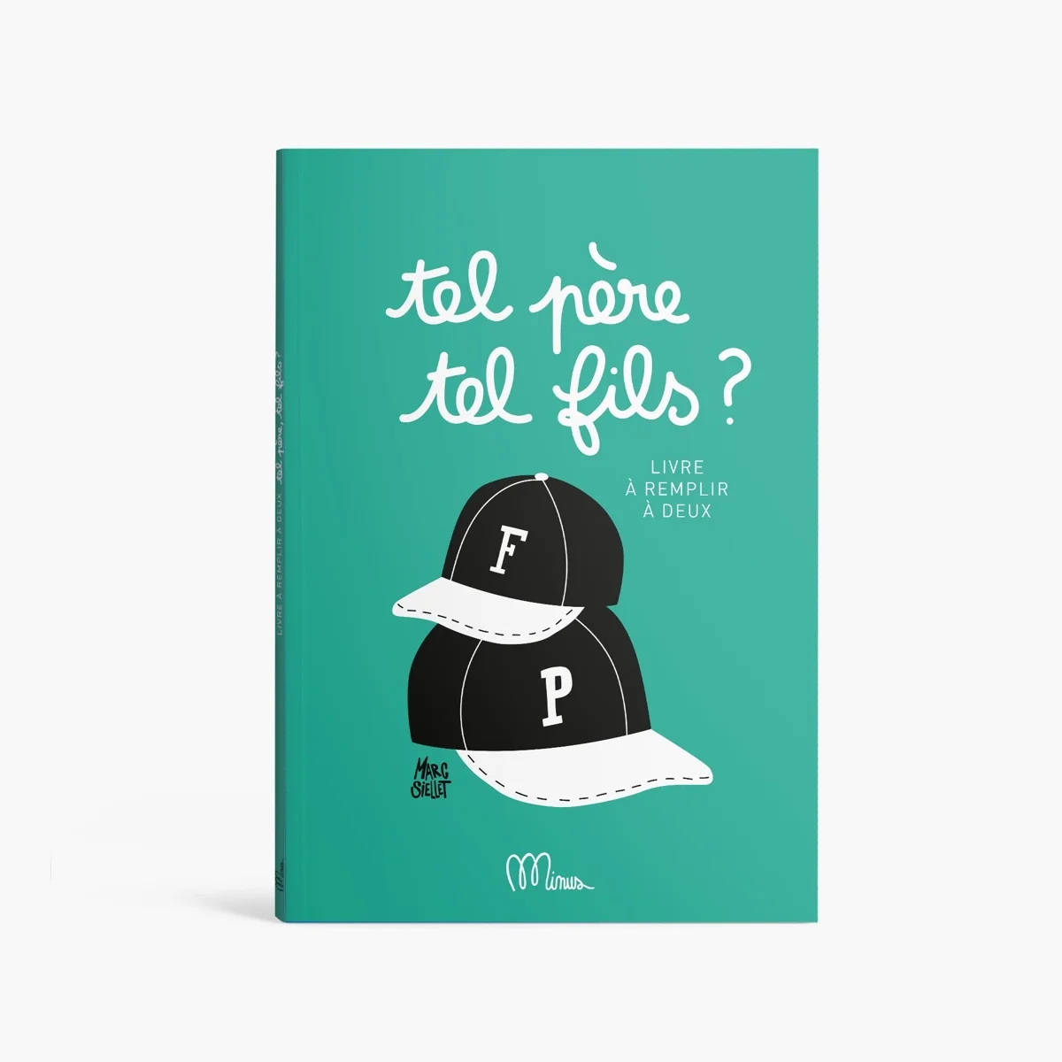 Couverture turquoise avec deux casquettes noires F et P, titre Tel père tel fils.