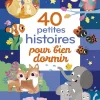 40 petites histoires pour bien dormir - Editions Lito