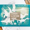 Cahier de dessin animé bleu "Au temps des dinosaures" avec dessins de dinosaures blancs