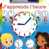 Cahier d'écriture J'apprends l'heure - Lito