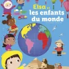 Elsa et les enfants du monde - Editions Lito